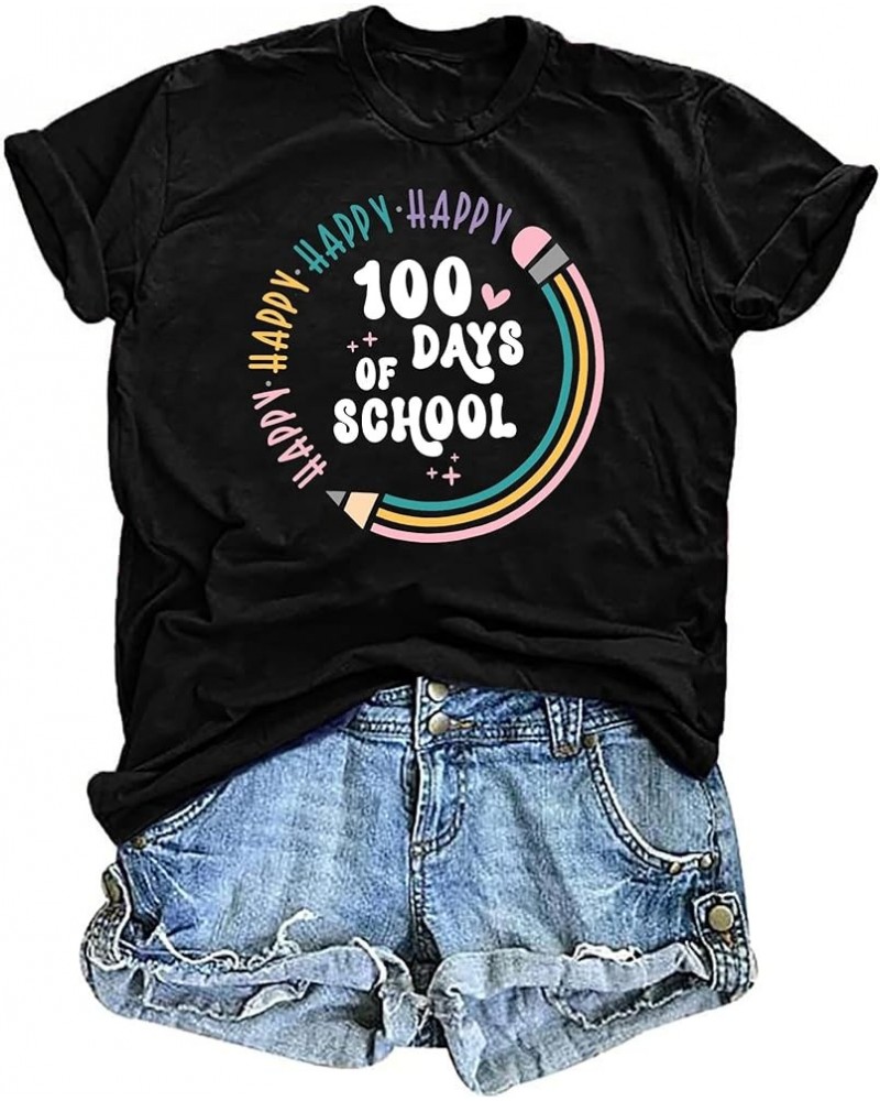 Teacher Shirts Women Happy 100 Days of School T-Shirt Teach Print Graphic Tshirt Teacher Gifts Tops Tee Black $15.69 T-Shirts