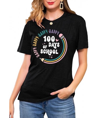 Teacher Shirts Women Happy 100 Days of School T-Shirt Teach Print Graphic Tshirt Teacher Gifts Tops Tee Black $15.69 T-Shirts
